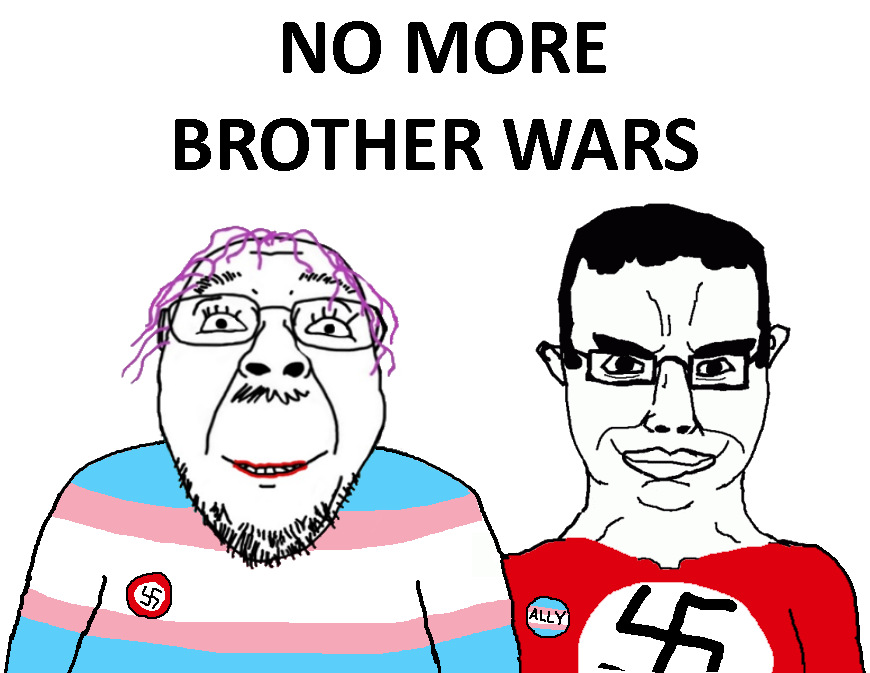 See more brothers. No more brother Wars. Brother at Wars.